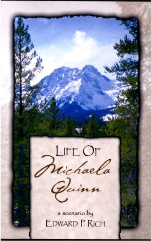 Life of Michaela Quinn