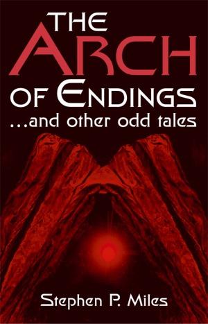The Arch of Endings
